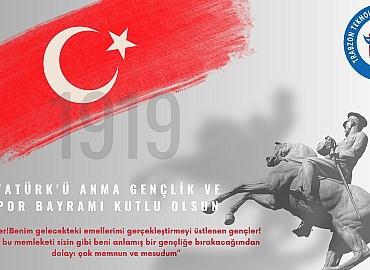 Atatürk'ü Anma Gençlik ve Spor Bayramı Kutlu Olsun